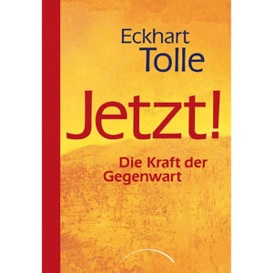 Eckhart Tolle - Jetzt
