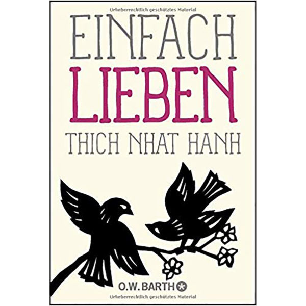 Einfach lieben - THICH NHAT HANH