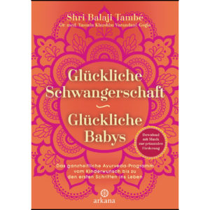 Glückliche Schwangerschaft - glückliche Babys També, Shri Balaji; Varandani-Gogia, Yasmin Khushbu