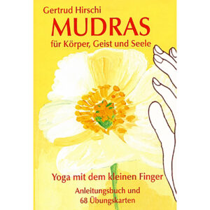 Mudras für Körper, Geist und Seele - Hirschi, Gertrud - cover