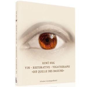 Yin Restorative Yogatherapie - René Hug