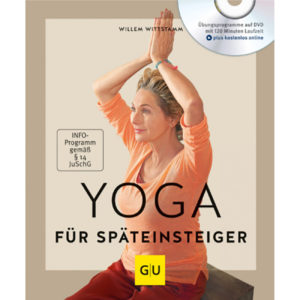 Yoga für Späteinsteiger (mit DVD) – Willem Wittstamm
